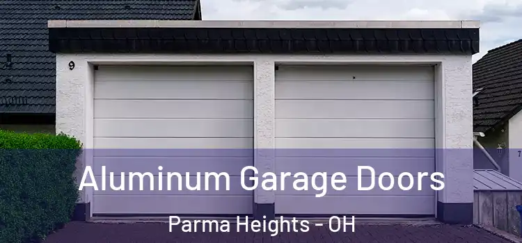  Aluminum Garage Doors Parma Heights - OH