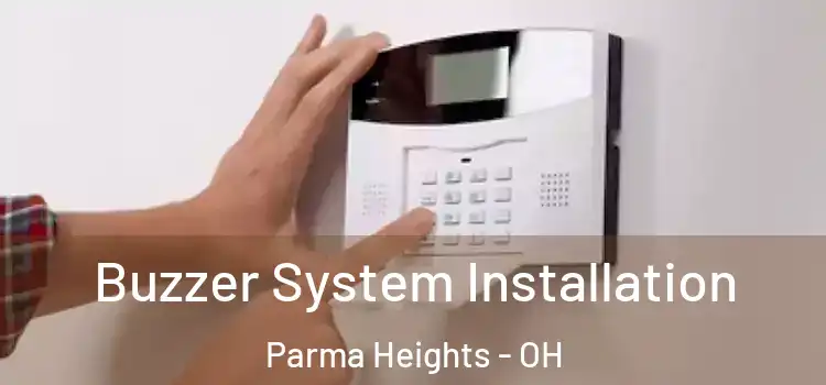  Buzzer System Installation Parma Heights - OH