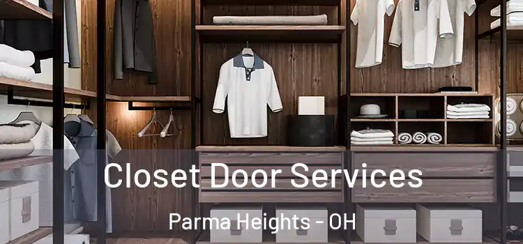  Closet Door Services Parma Heights - OH