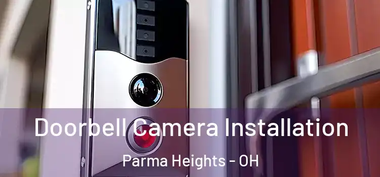  Doorbell Camera Installation Parma Heights - OH