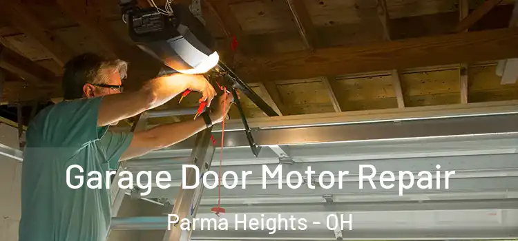  Garage Door Motor Repair Parma Heights - OH