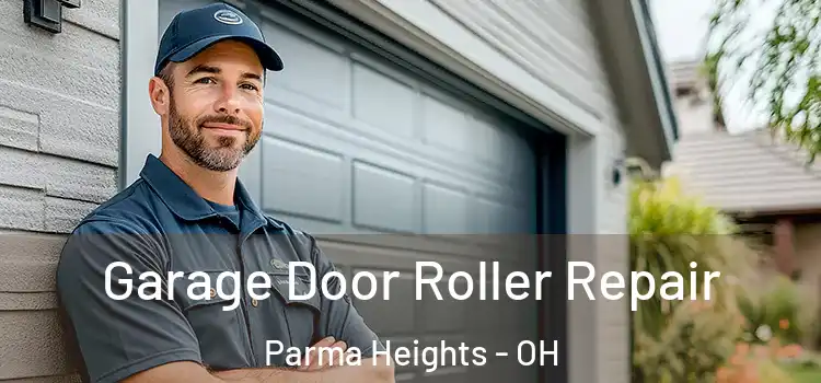  Garage Door Roller Repair Parma Heights - OH