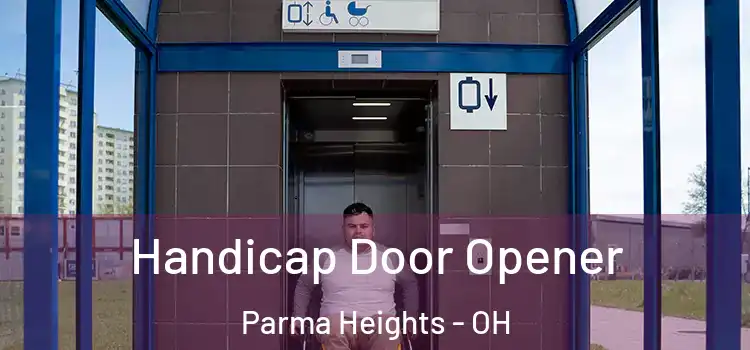  Handicap Door Opener Parma Heights - OH