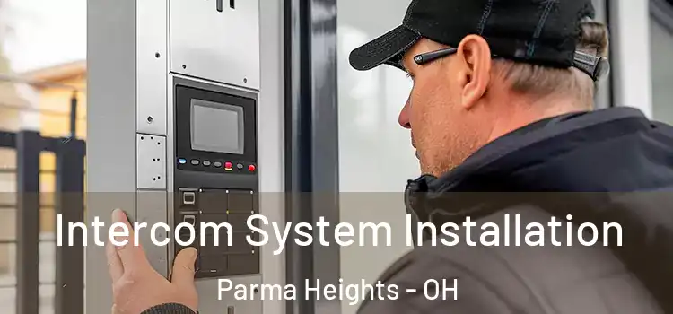  Intercom System Installation Parma Heights - OH