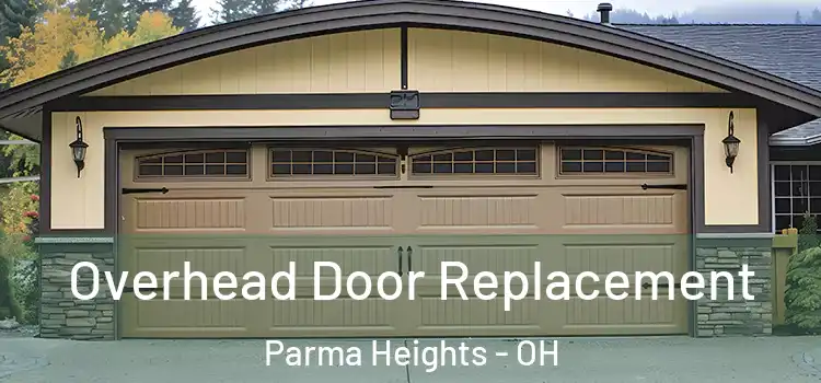  Overhead Door Replacement Parma Heights - OH