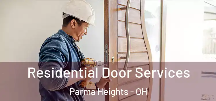 Residential Door Services Parma Heights - OH