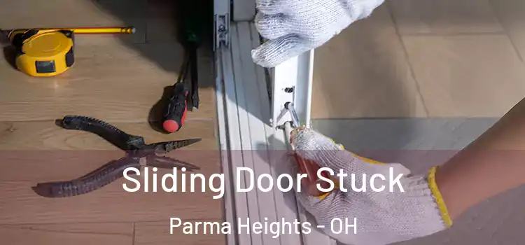 Sliding Door Stuck Parma Heights - OH