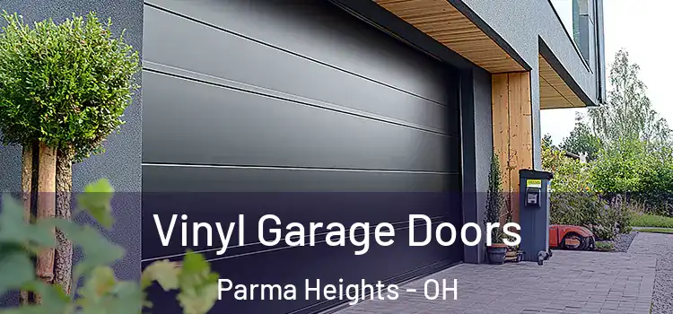  Vinyl Garage Doors Parma Heights - OH